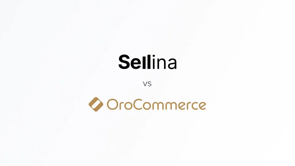 Sellina vs OroCommerce