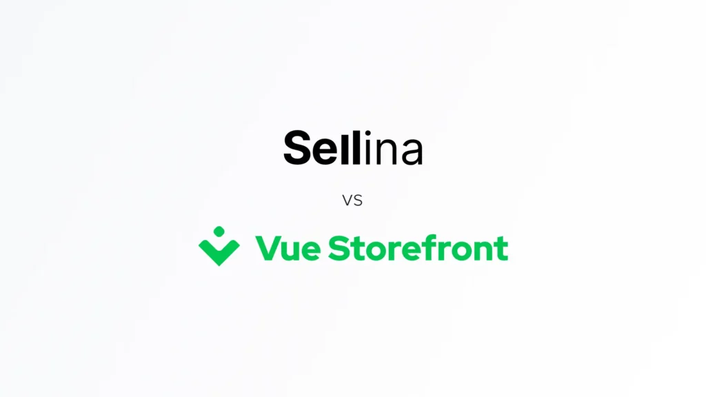 Sellina vs Vue Storefront